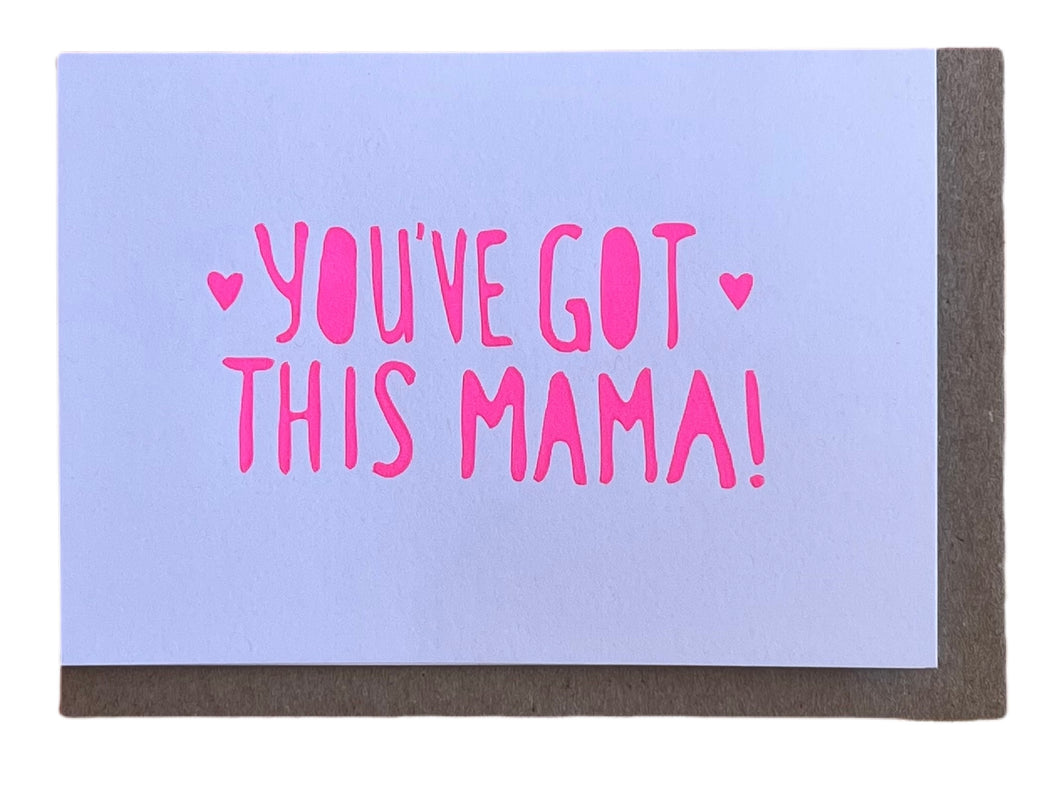 YOU'VE GOT THIS MAMA - Bright Pink
