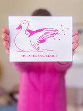 Load image into Gallery viewer, YOU ARE DUCKING FABULOUS - Bright Pink
